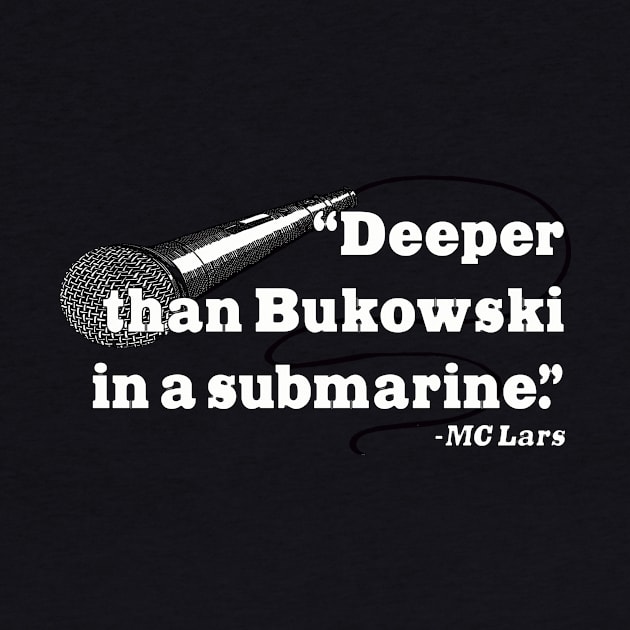 Bukowski in a Submarine by BradyRain